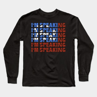 Im Speaking Long Sleeve T-Shirt